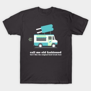 Call Me Old Fashioned T-Shirt